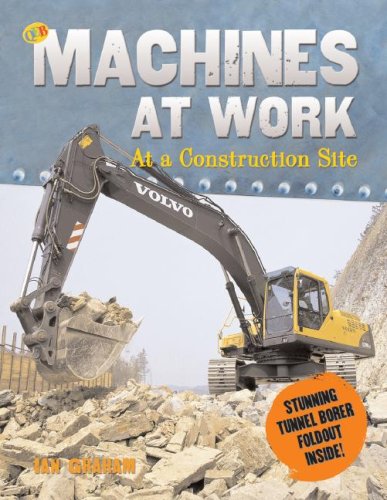 At The Construction Site (Qeb Machines at Work) (9781595661913) by Graham, Ian