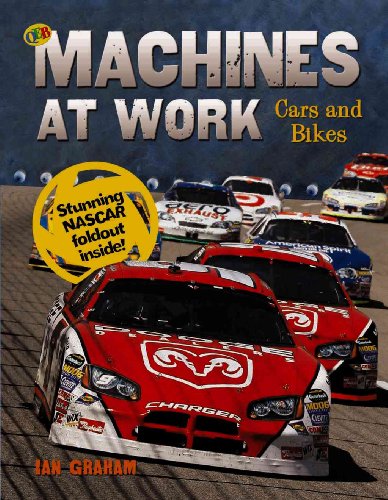 9781595663177: Cars and Bikes [With NASCAR Fold-Out Inside] (Machines at Work)