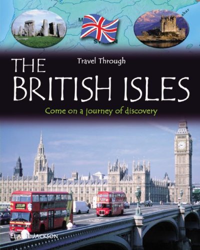The British Isles (Travel Through) (9781595663603) by Huggins-Cooper, Lynn