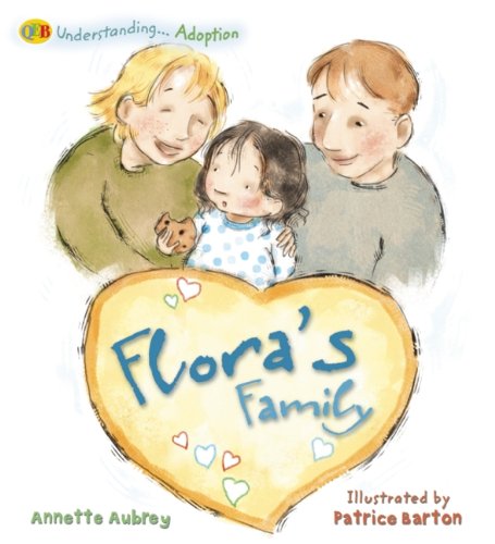 9781595663917: Flora's Family: Understanding Adoption (Qeb Understanding)