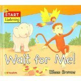 Beispielbild fr Wait for Me! (Start Reading and Listening) (Start Reading and Listening) zum Verkauf von Wonder Book