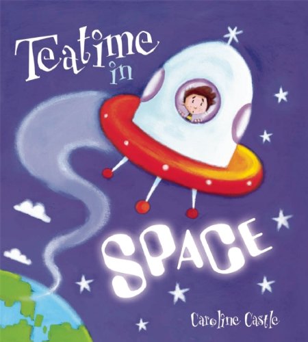 9781595665744: Teatime in Space (Storytime)