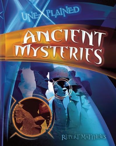 Ancient Mysteries (Unexplained. . .) (9781595668547) by Matthews, Rupert