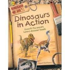Stock image for Dinosaur Dig : Dinosaurs in Action - ScholFair for sale by Better World Books