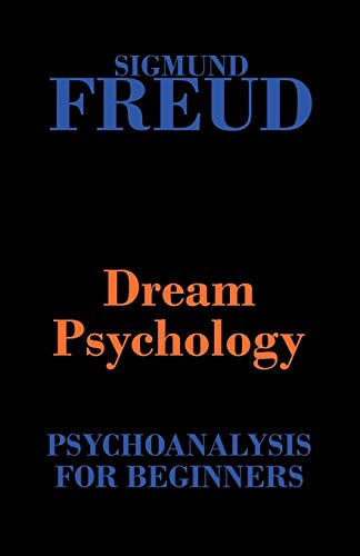 Stock image for Dream Psychology (Psychoanalysis for Beginners) for sale by The Book Spot