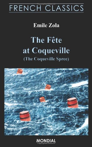 Beispielbild fr The Fete at Coqueville (The Coqueville Spree. French Classics) zum Verkauf von medimops