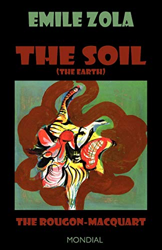 Beispielbild fr The Soil (The Earth. The Rougon-Macquart) zum Verkauf von ThriftBooks-Atlanta