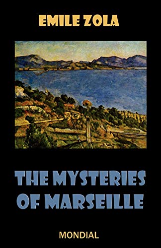 The Mysteries of Marseille - Zola, Emile