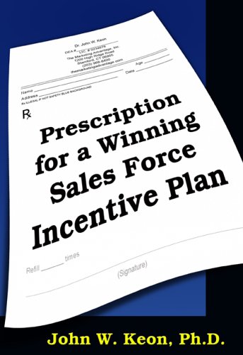 9781595710956: Prescription for a Winning Sales Force Incentive Plan