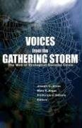 Voices From The Gathering Storm: The Web Of Ecological-Societal Crisis