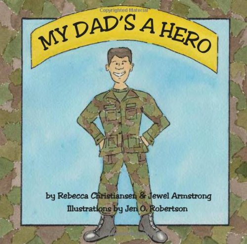 Imagen de archivo de My Dad's a Hero a la venta por ThriftBooks-Dallas