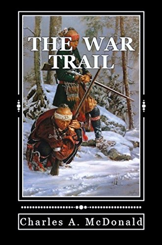 9781595712196: The War Trail: One Early American's Account of the New World