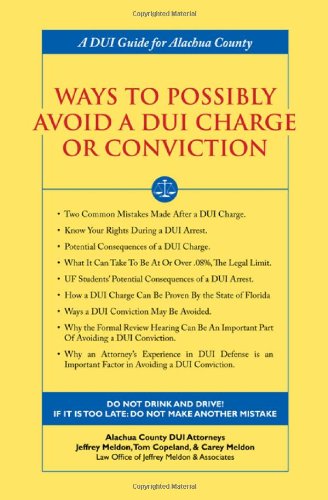 Stock image for Ways to Possibly Avoid a DUI Charge or Conviction for sale by ThriftBooks-Dallas