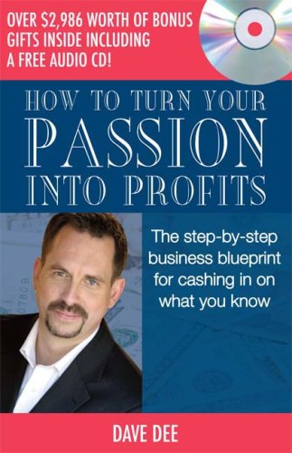 Imagen de archivo de How to Turn Your Passion into Profits a la venta por Wonder Book