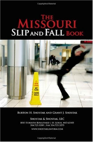9781595714343: The Missouri Slip and Fall Book