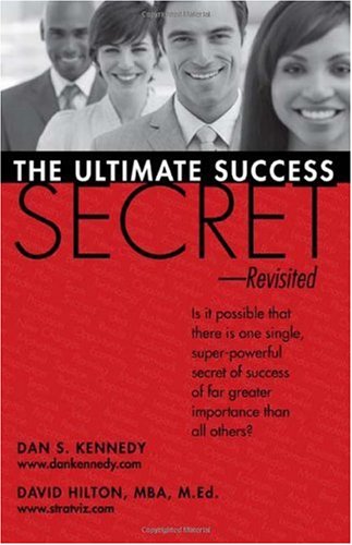 Beispielbild fr The Ultimate Success Secret--Revisited zum Verkauf von Better World Books