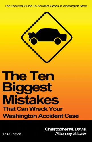 Stock image for The Ten Biggest Mistakes That Can Wreck Your Washington Accident Case for sale by SecondSale