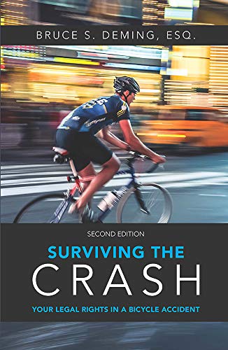 Beispielbild fr Surviving the Crash: Your Legal Rights in a Bicycle Accident zum Verkauf von The Maryland Book Bank