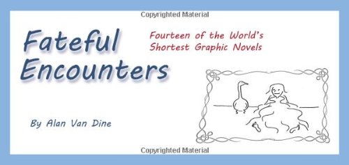 9781595719669: Fateful Encounters: Fourteen of the World's Shortest Graphic Novels