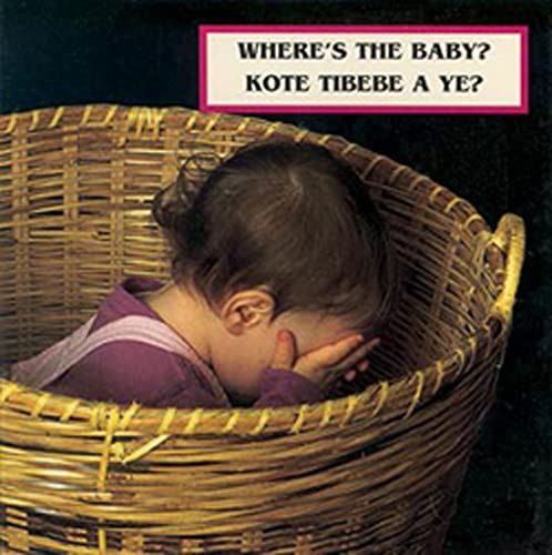 Stock image for Where's the Baby?/Kote Tibebe a Ye? for sale by ThriftBooks-Atlanta