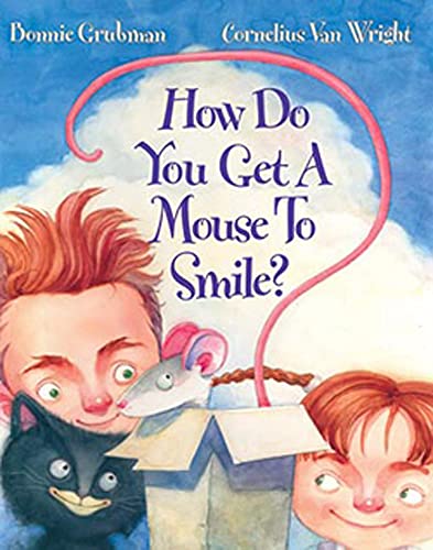 Beispielbild fr How Do You Get a Mouse to Smile? zum Verkauf von SecondSale