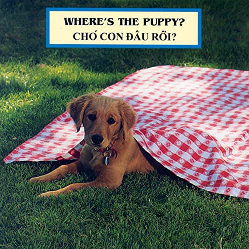 Stock image for Where's the Puppy? / Cho' Con Dau Roi? (Vietnamese and English Edition) for sale by Irish Booksellers