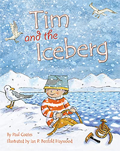 Imagen de archivo de Tim and the Iceberg a la venta por Irish Booksellers