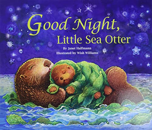 Stock image for Goodnight, Little Sea Otter for sale by Greener Books