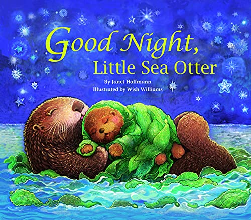 Good Night, Little Sea Otter - Janet Halfmann