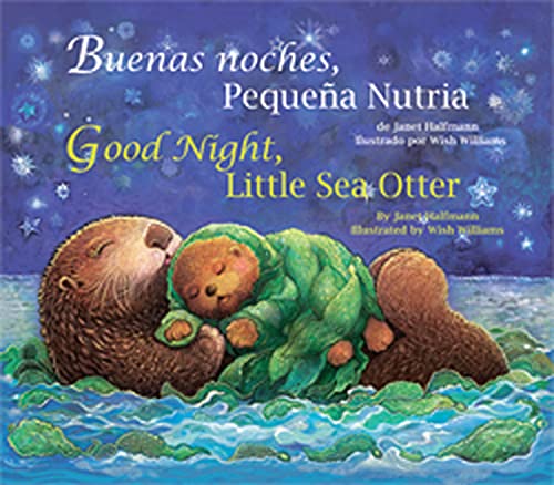 Beispielbild fr Good Night, Little Sea Otter (Spanish/English) (Spanish and English Edition) zum Verkauf von SecondSale