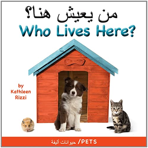 Beispielbild fr Who Lives Here?: Pets (Arabic and English Edition) zum Verkauf von SecondSale