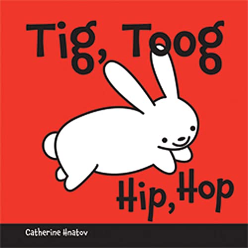 Stock image for Tig, Toog/Hip, Hop (Hmong and English Edition) for sale by SecondSale