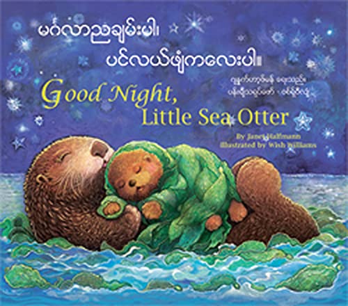 Stock image for Good Night, Little Sea Otter : Burmese/English for sale by Better World Books