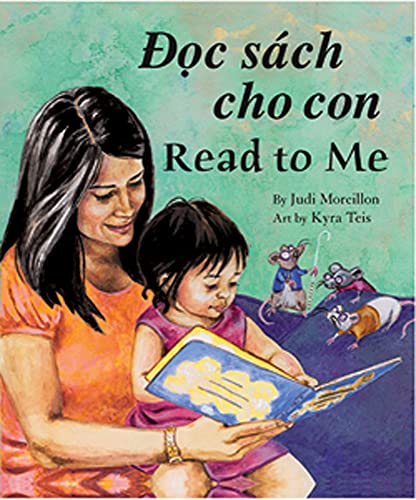 Imagen de archivo de C Sach Cho Con / Read to Me! (Vietnamese and English Edition) a la venta por Front Cover Books