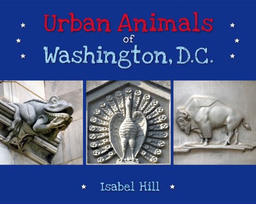 Stock image for Urban Animals of Washington, D. C. for sale by Better World Books: West