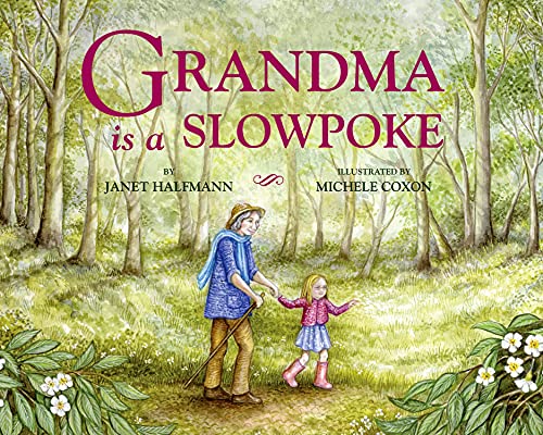 Imagen de archivo de Grandma Is a Slowpoke a la venta por ThriftBooks-Dallas