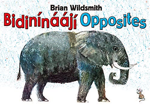 Imagen de archivo de Brian Wildsmith's Opposites (Navajo/English) a la venta por More Than Words