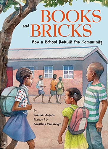 Stock image for Books and Bricks: How a School Rebuilt the Community : English for sale by Better World Books: West