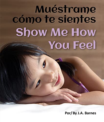 Beispielbild fr Mustrame Cmo Te Sientes / Show Me How You Feel : Spanish zum Verkauf von Better World Books