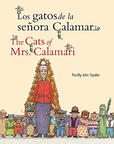 Stock image for Los Gatos de la Sra. Calamar/The Cats of Mrs. Calamari = the Cats of Mrs. Calamari for sale by ThriftBooks-Atlanta