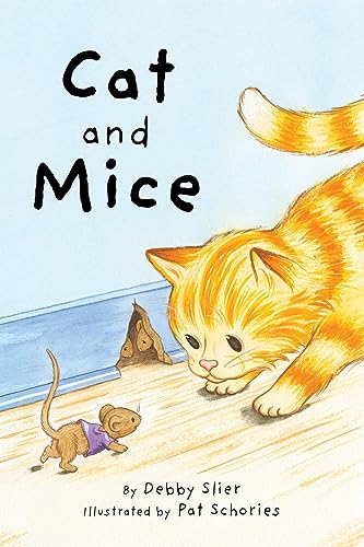 Imagen de archivo de Cat and Mice Debby Slier and Pat Schories a la venta por Lakeside Books