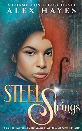 Stock image for Steel Strings: A Chameleon Effect Novel (The Chameleon Effect) for sale by Lucky's Textbooks