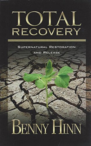 Beispielbild fr Total Recovery; Supernatural Restoration and Release zum Verkauf von Better World Books