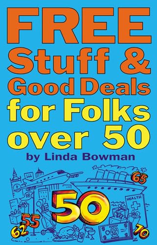 Beispielbild fr Free Stuff and Good Deals for Folks Over 50 zum Verkauf von Better World Books