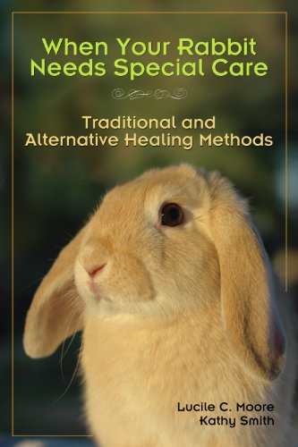 Beispielbild fr When Your Rabbit Needs Special Care: Traditional and Alternative Healing Methods zum Verkauf von Goodwill Books