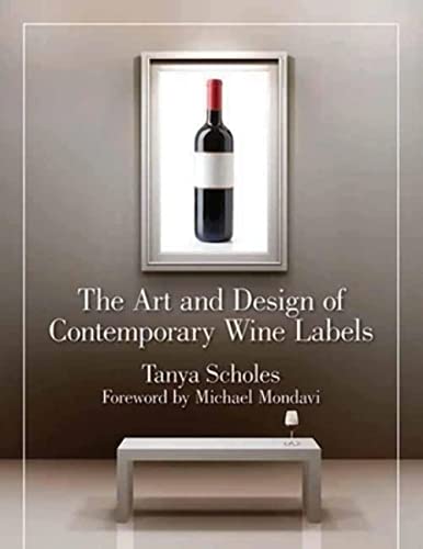 9781595800466: The Art and Design of Contemporary Wine Labels