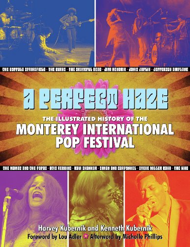 Stock image for A Perfect Haze : The Illustrated History of the Monterey International Pop Festival for sale by Better World Books