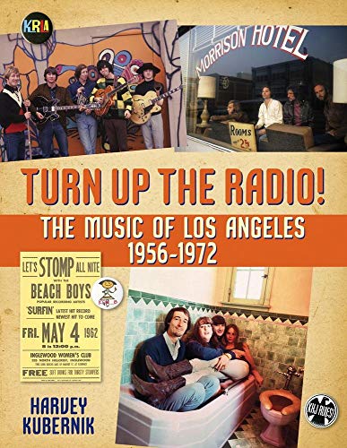 9781595800732: Turn Up the Radio!: The Music of Los Angeles 1956-1972