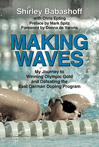 Imagen de archivo de Making Waves: My Journey to Winning Olympic Gold and Defeating the East German Doping Program a la venta por Book Outpost