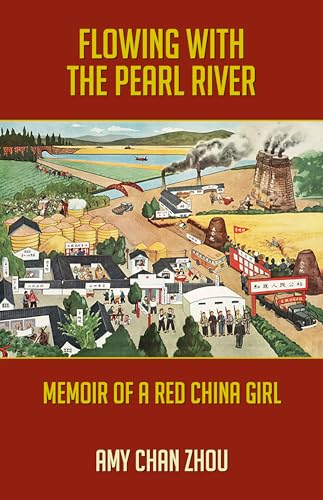 Beispielbild fr Flowing with the Pearl River: Autobiography of a Red China Girl zum Verkauf von Better World Books